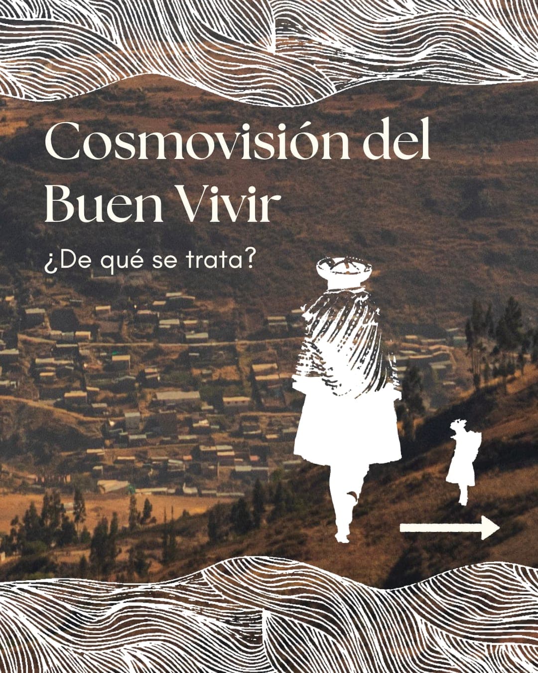 Publicación 1 sobre la cosmovisión del Buen Vivir